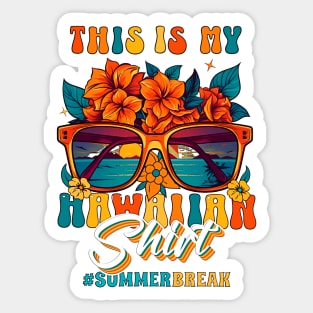 This Is My Hawaiian Shirt Tropical Luau Costume Party Hawaii Sticker